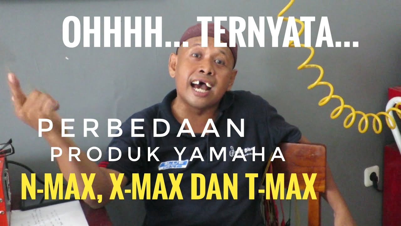 Perbedaan Nmax Xmax Tmax. Ohhh ternyata begitu Perbedaan Yamaha N-Max, X-Max dan T-max - beda yamaha nmax dan tmax