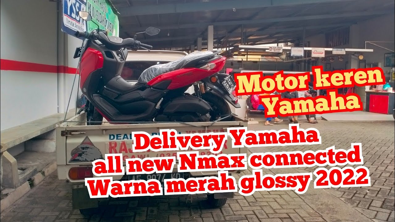 Nmax Connected Warna Merah. Delivery all new Nmax connected warna baru 2022 merah glossy #yamaha #yamahamotor #yamahaindonesia - yamaha nmax merah