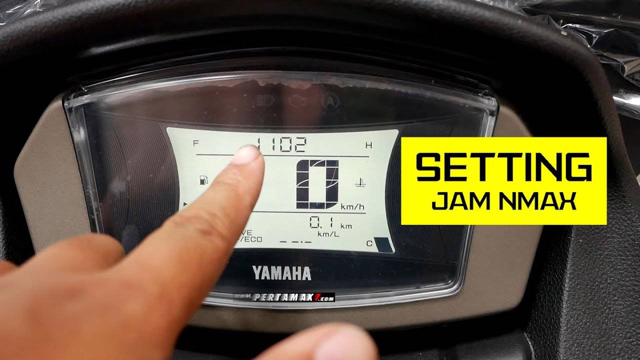 Cara Mengatur Jam Di Nmax 2020. Cara Setting Jam Yamaha NMAX Terbaru 2020, Semakin Mudah Dengan Satu Tombol